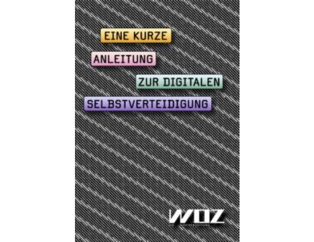 Anleitung zur Digitalen Selbstverteidigung