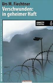 Verschwunden: in geheimer Haft